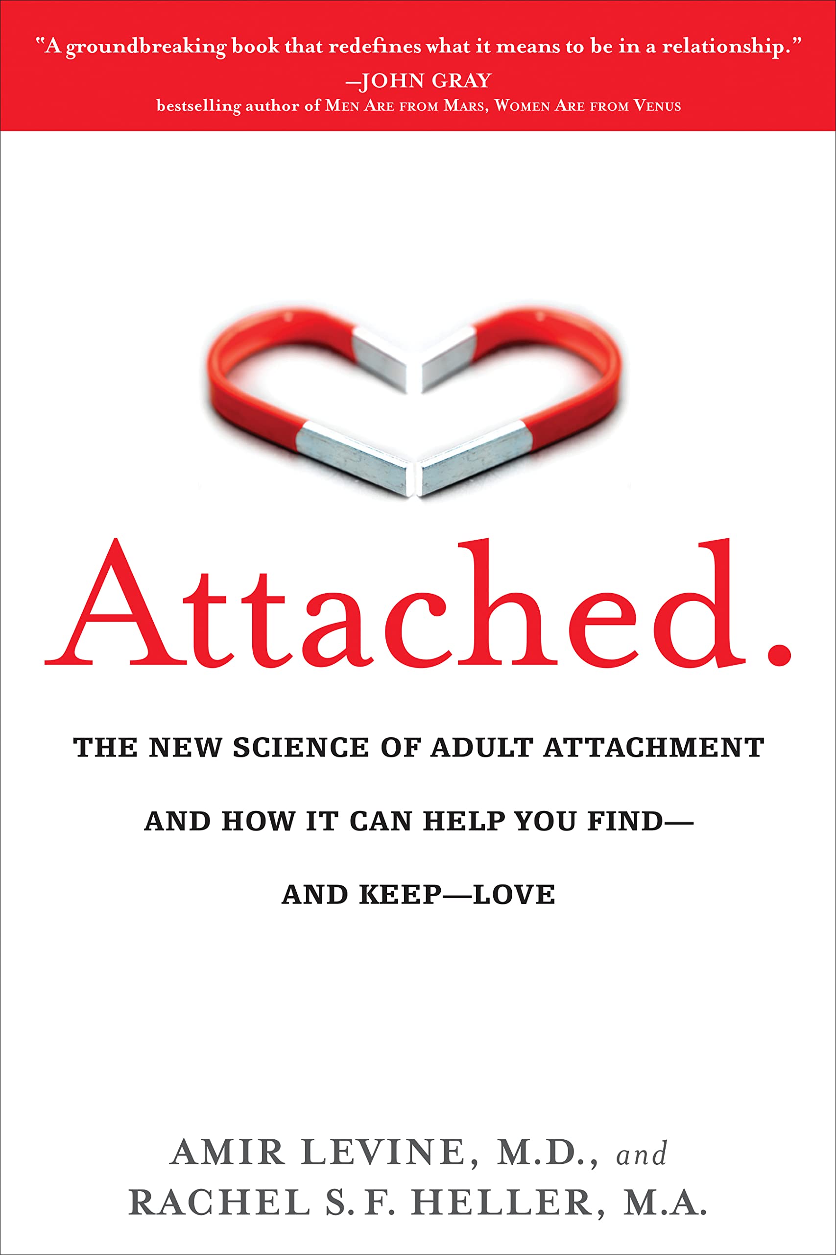 Attached - Amir Levine, MD and Rachel S.F Heller - Attached book cover by Amir Levine MD and Rachel SF Heller with white background and heart shape folded from red and white. - livre, relations